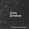 Jason Farnham - Street Lights Shooting Stars (Instrumental) - Single